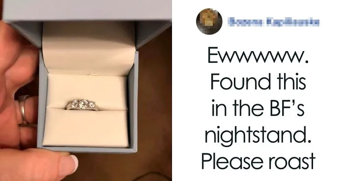 Woman Finds A Ring In Her Boyfriend's Nightstand, Posts It To A Ring-Shaming Group