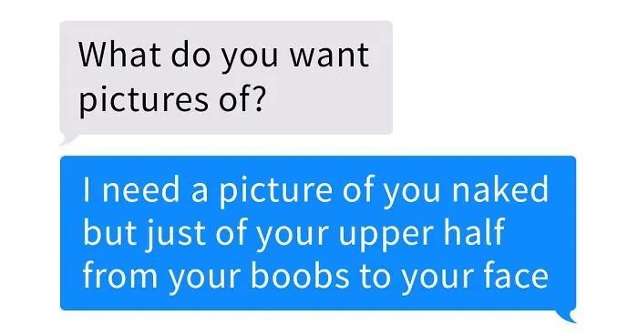 “I Received A Text From Someone Asking For Topless Photos. I Obliged. He Had The Wrong Number”