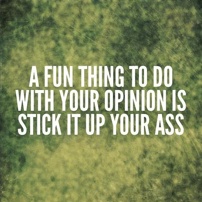 Text quote about opinions on a grunge green background featuring unispirational quotes from pessimistic Instagram.