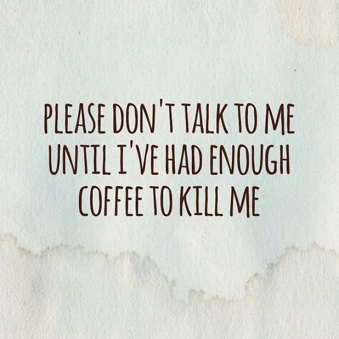 Pessimistic Instagram quote on a textured background about needing enough coffee before talking.