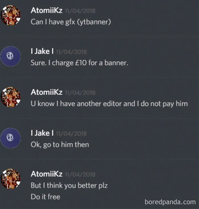 The Typical Choosing Beggar With Their “I Have A Mate That Will Do It For Free”