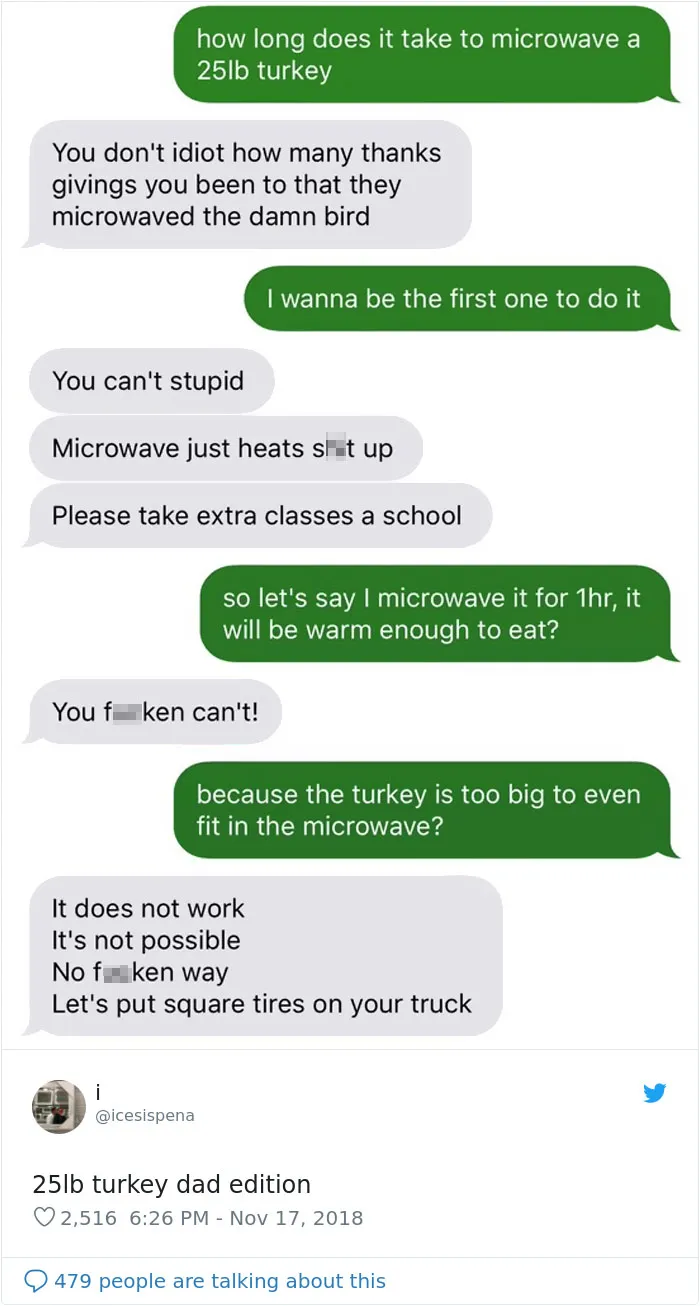 People Ask Their Parents How To Cook A 25 Lb Turkey In A Microwave And Here Are 31 Hilarious Responses