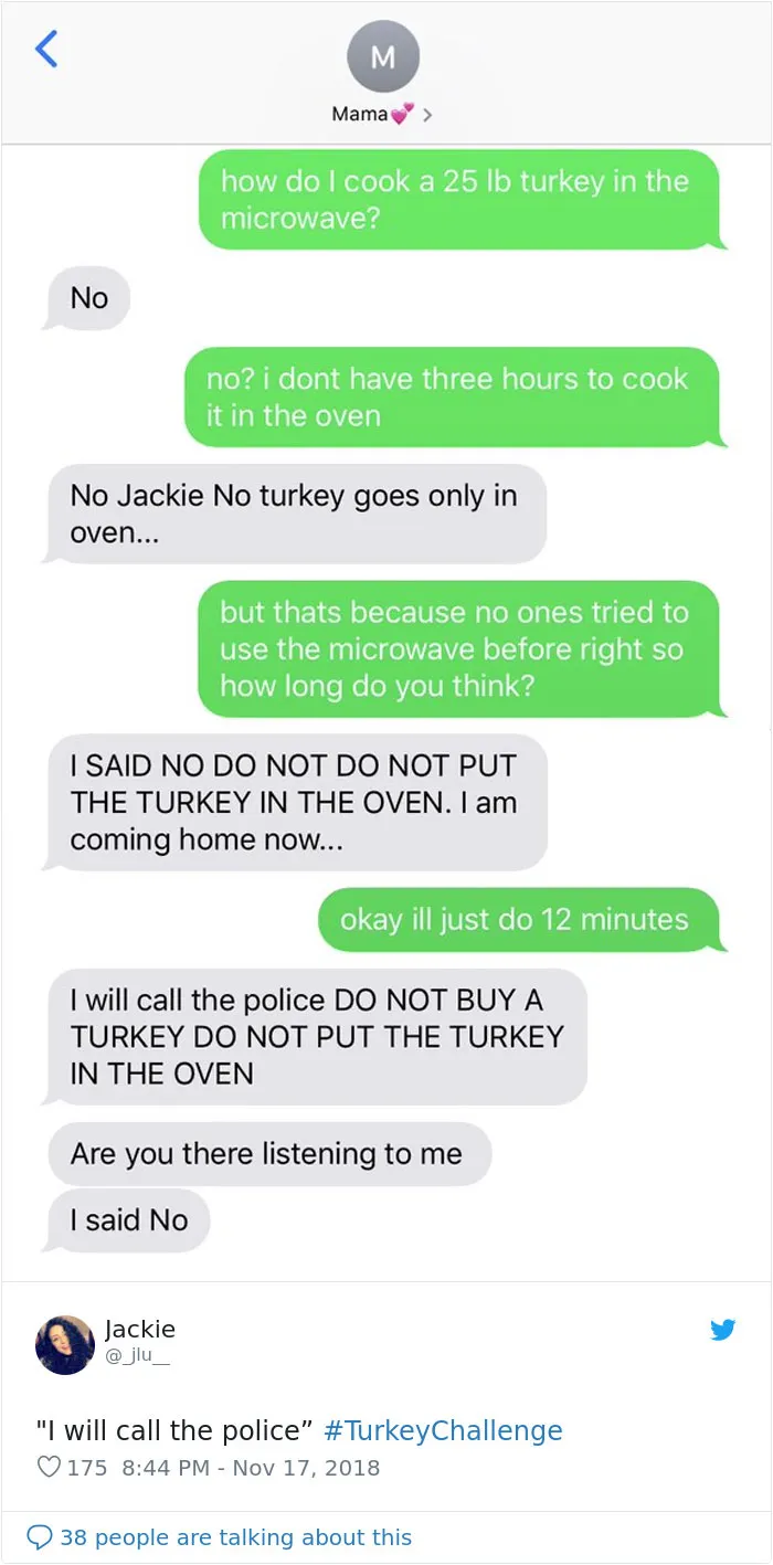 People Ask Their Parents How To Cook A 25 Lb Turkey In A Microwave And Here Are 31 Hilarious Responses