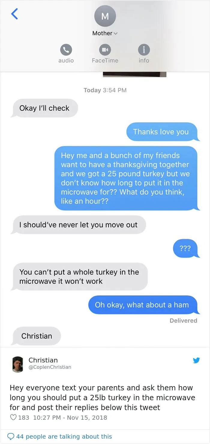 People Ask Their Parents How To Cook A 25 Lb Turkey In A Microwave And Here Are 31 Hilarious Responses