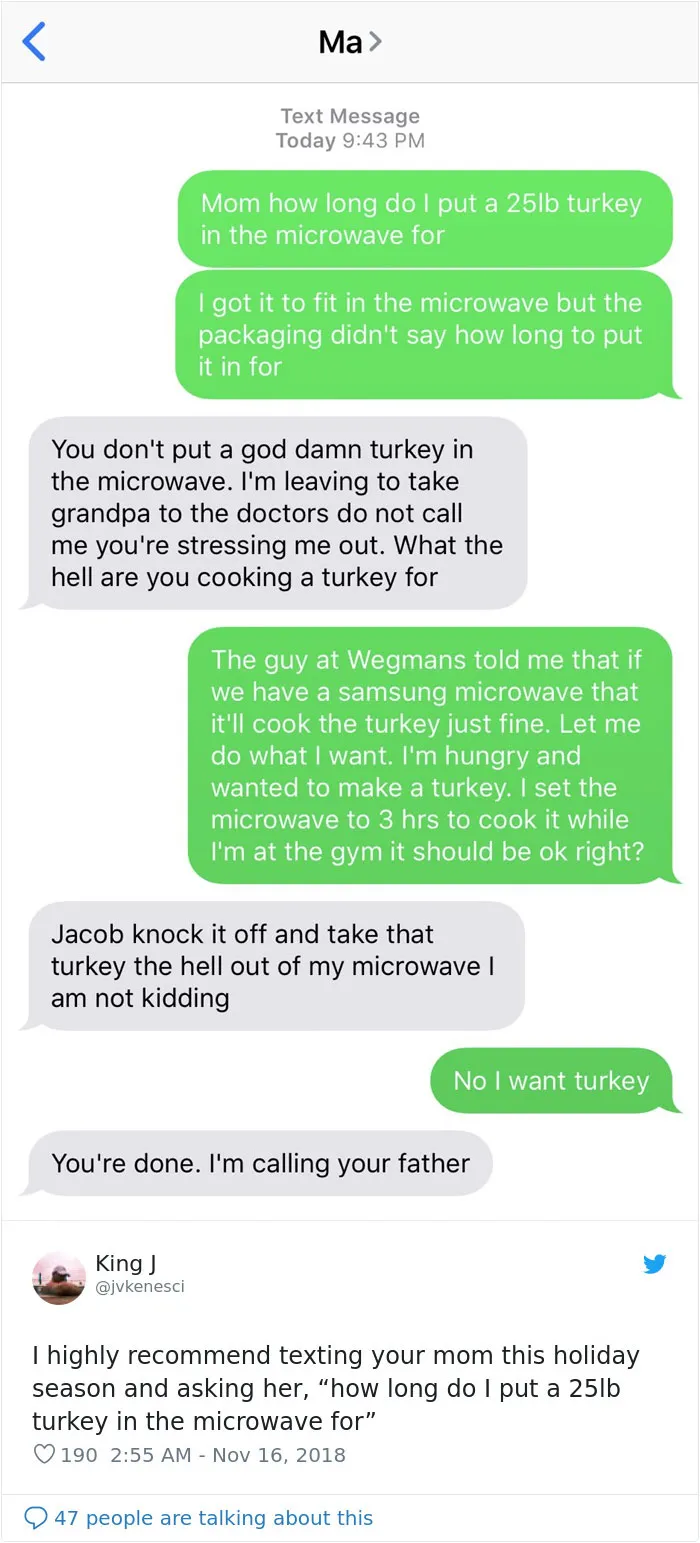 People Ask Their Parents How To Cook A 25 Lb Turkey In A Microwave And Here Are 31 Hilarious Responses