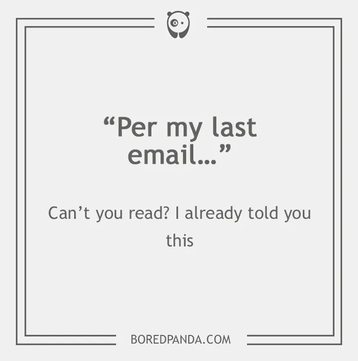 26 Email Phrases That Seem Polite, But Actually Have A Different Meaning