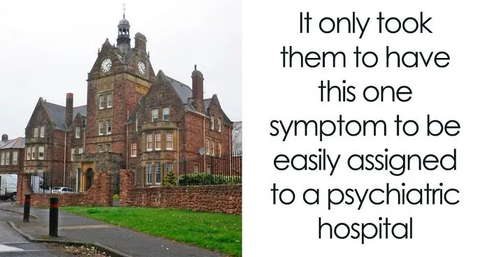 8 Completely Healthy People Tried To Find Out How Easy It Is To Get Admitted To A Psychiatric Asylum, Only To Realize How Hard It Is To Get Out