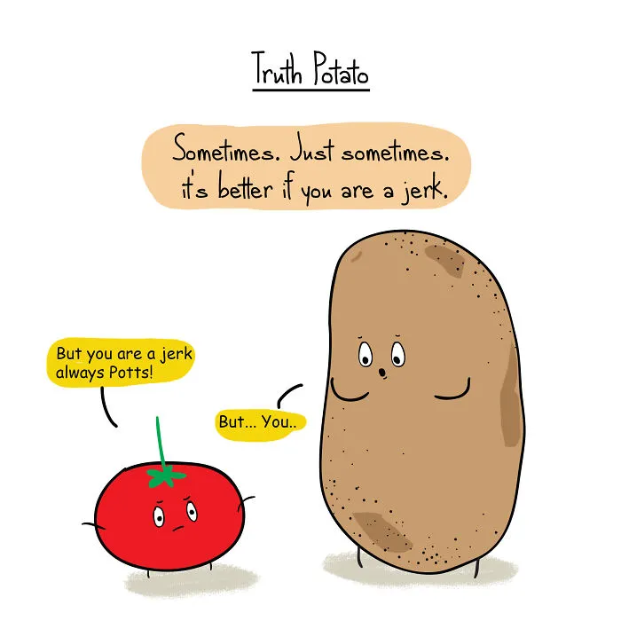 50 Truths That You May Deny But Which Are Actually True (By Truth Potato)