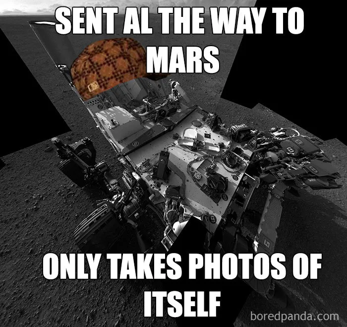 Mars rover meme with text overlay joking about taking selfies in space.