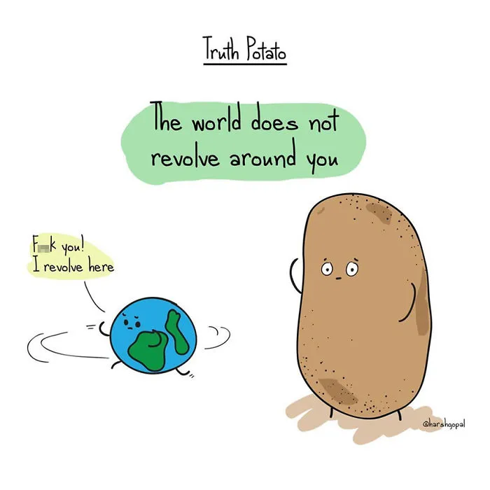 50 Truths That You May Deny But Which Are Actually True (By Truth Potato)