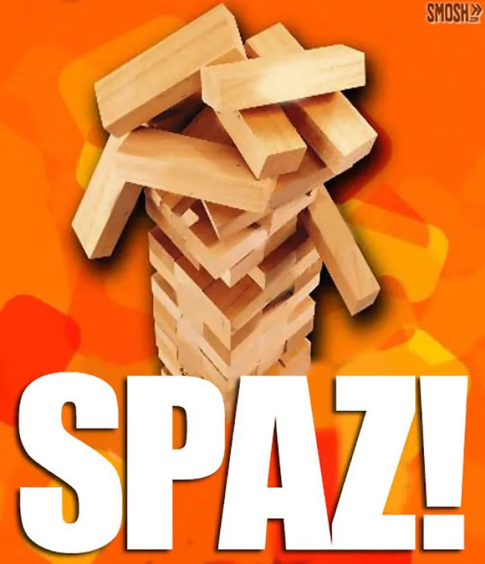 Spaz!