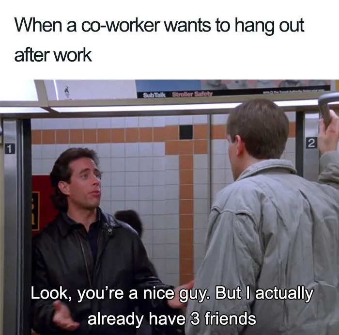 That Moment When Your Coworker Says Let’s Hang Out