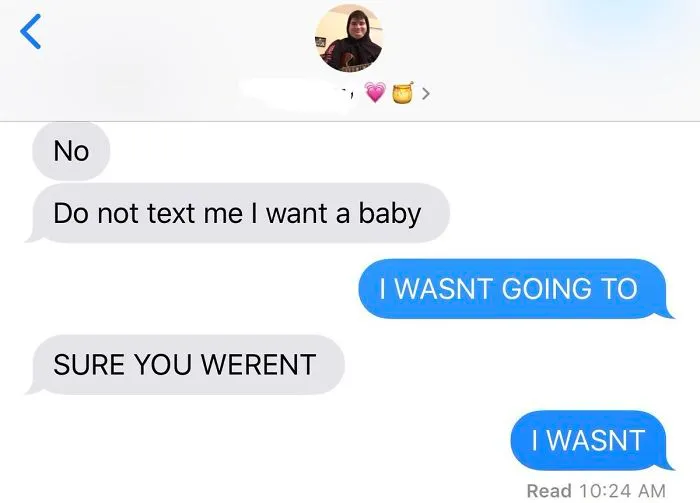50 Of The Best Responses To The “Text Your Boyfriend 'I Want A Baby'” Challenge
