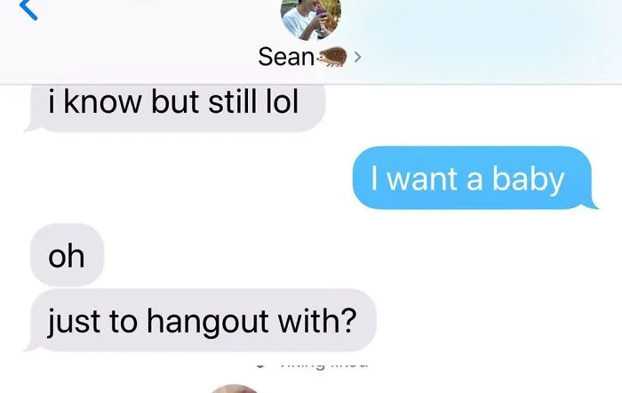 50 Of The Best Responses To The “Text Your Boyfriend 'I Want A Baby'” Challenge