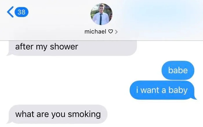 50 Of The Best Responses To The “Text Your Boyfriend 'I Want A Baby'” Challenge