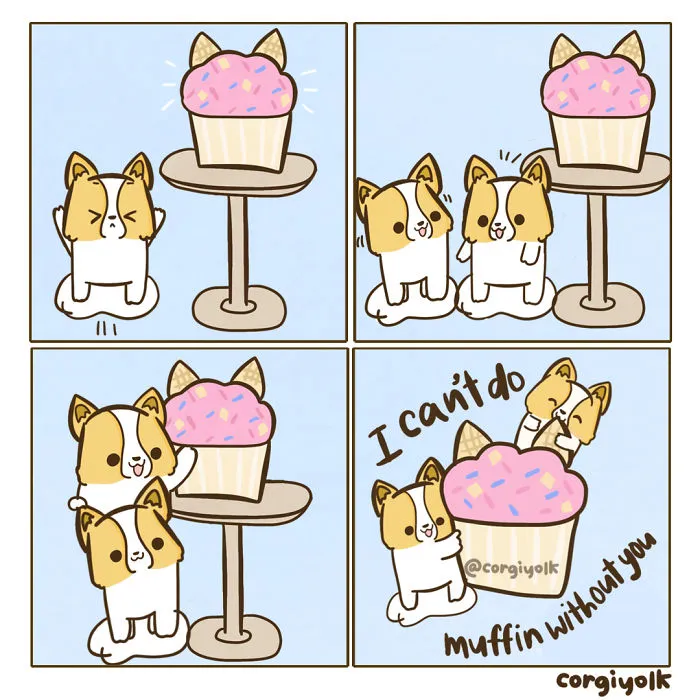 I Can't Do Muffin Without You