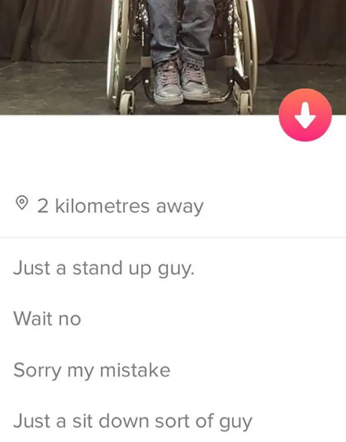 Tinder profile joke about being a stand up guy but actually a sit down guy, part of funniest Tinder profiles collection.