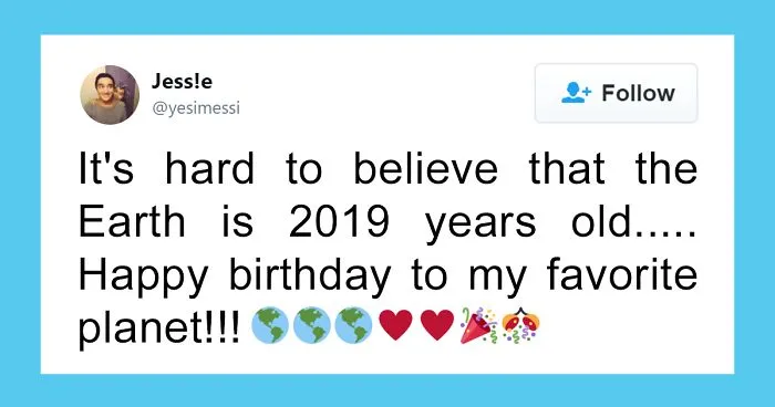 17 People Who Thought Earth Just Turned 2019