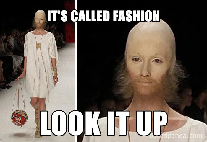 Model in unique outfit on runway, with humorous text overlay about fashion disasters turned memes.