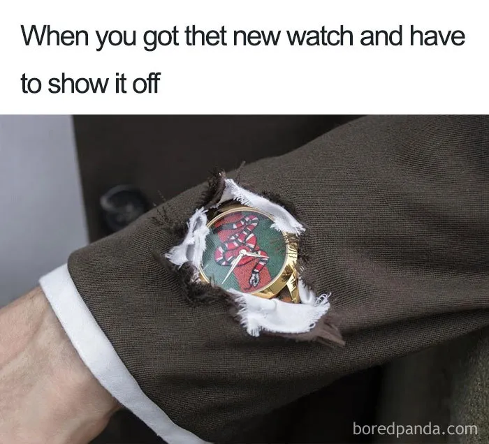 Fashion disaster meme: A watch awkwardly displayed through a ripped sleeve.