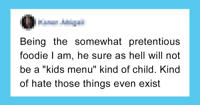 "Pretentious Foodie" New Mom Doesn't Understand Why Kid's Menus Exist, So Parents Hilariously Explain It To Her