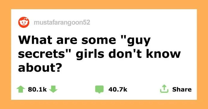 Men Are Sharing Secrets Many Women Probably Have No Clue About