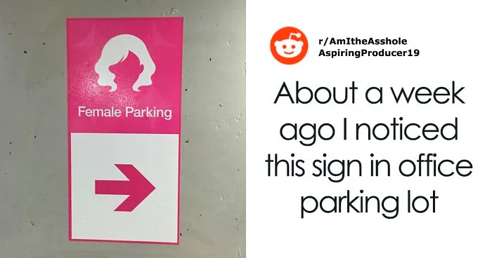 People Are Explaining Why "Female Only" Parking Spaces Exist After This Guy Points Out It's Not Equal
