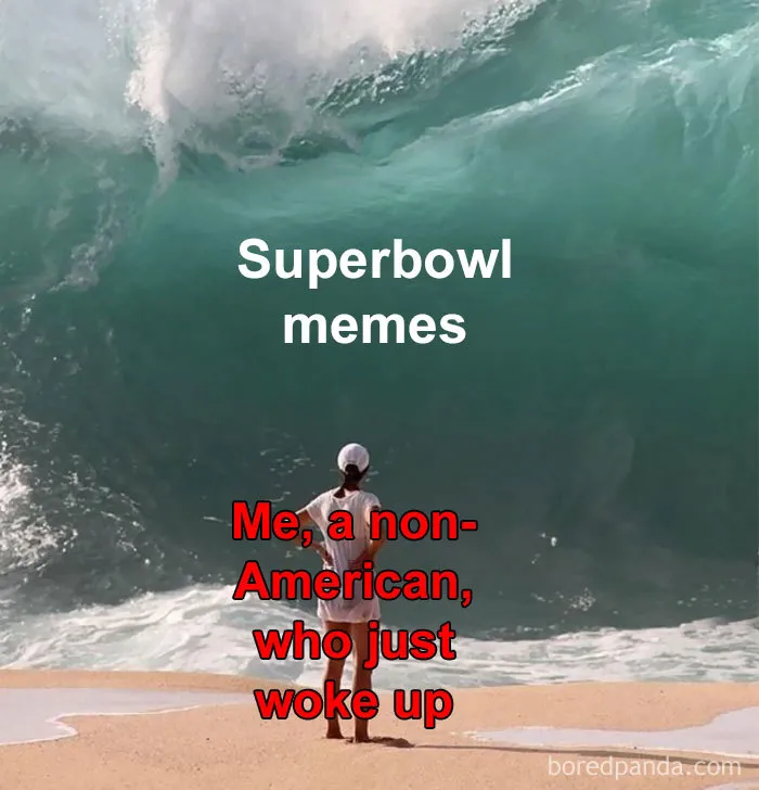 50 Hilarious Superbowl Memes That Will Make Even Non-Americans Laugh Out Loud