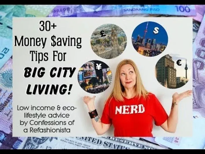 30+ Money Saving Tips For Big City Living