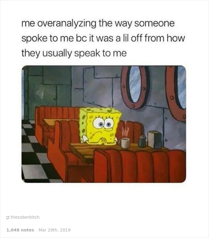 26 Jokes For People That Overthink Everything