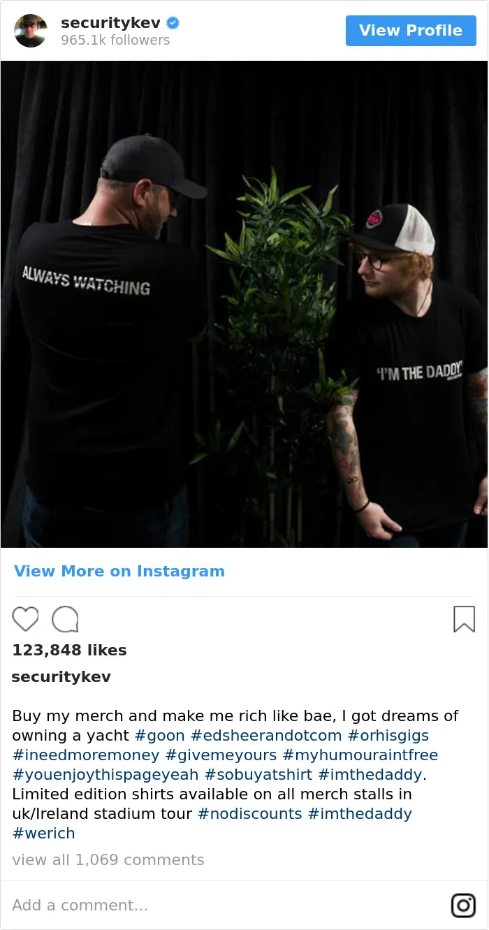 Ed Sheeran’s Security Guard Has An Instagram With 853K Followers, And It’s Better Than His Boss's