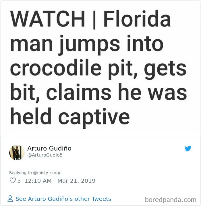 Someone Challenges People To Google 'Florida Man' Plus Their Birthday, Here Are 30 Hilarious Responses