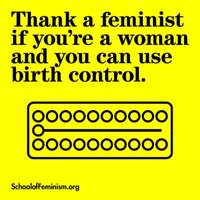 Agradece a una feminista si eres mujer y puedes usar métodos de control de natalidad