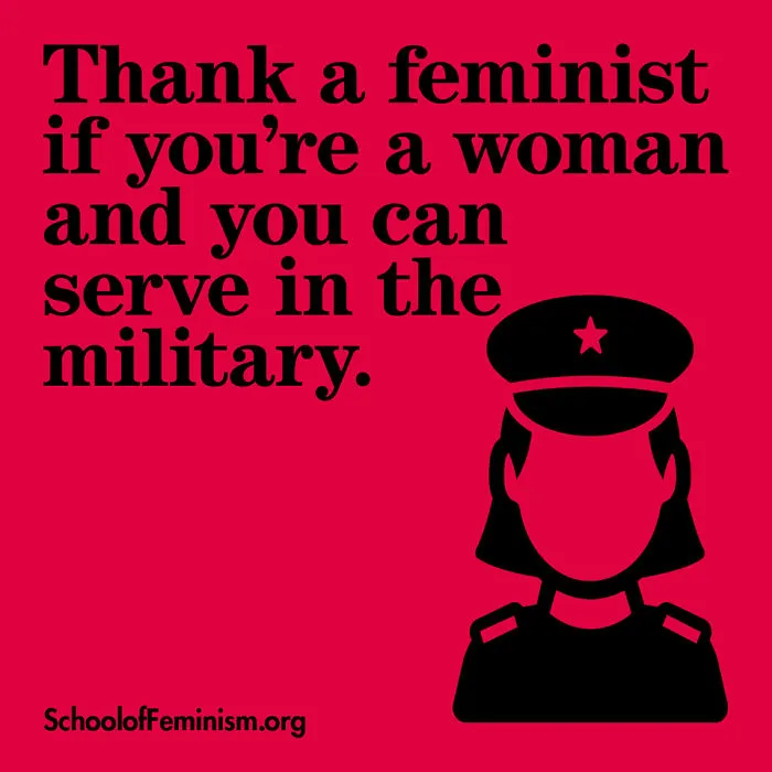Agradece a una feminista si eres mujer y puedes prestar servicios militares