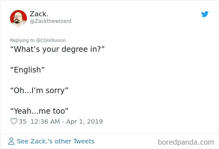 30 Of The Funniest Tweets From People Answering The Question 'What's Your Degree In'