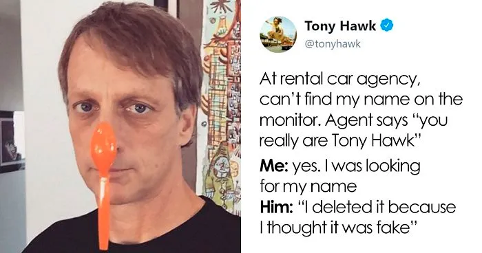 12 Hilarious Times People Didn’t Realize They Were Talking To Tony Hawk (New Tweets)