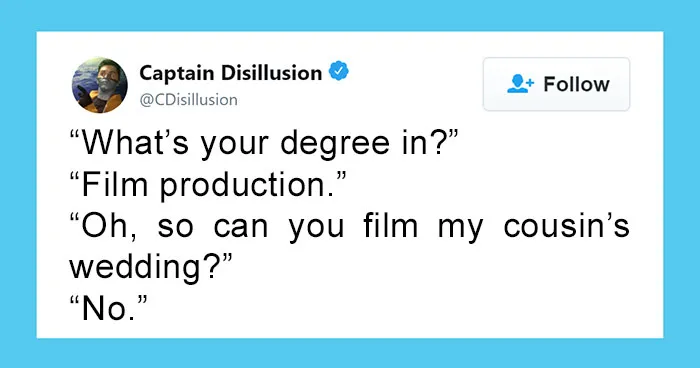 30 Of The Funniest Tweets From People Answering The Question 'What's Your Degree In'