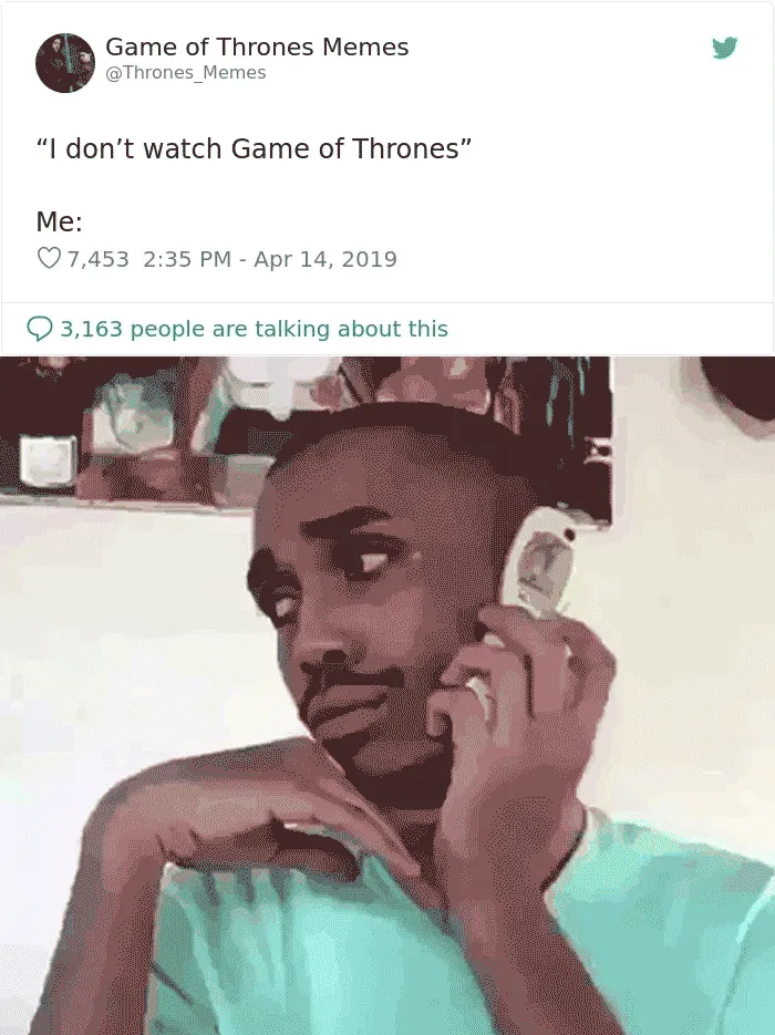20 Fans Roasting People Who Claim They Don't Watch Game Of Thrones