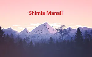 Visit Shimla Manali Himachal Pradesh