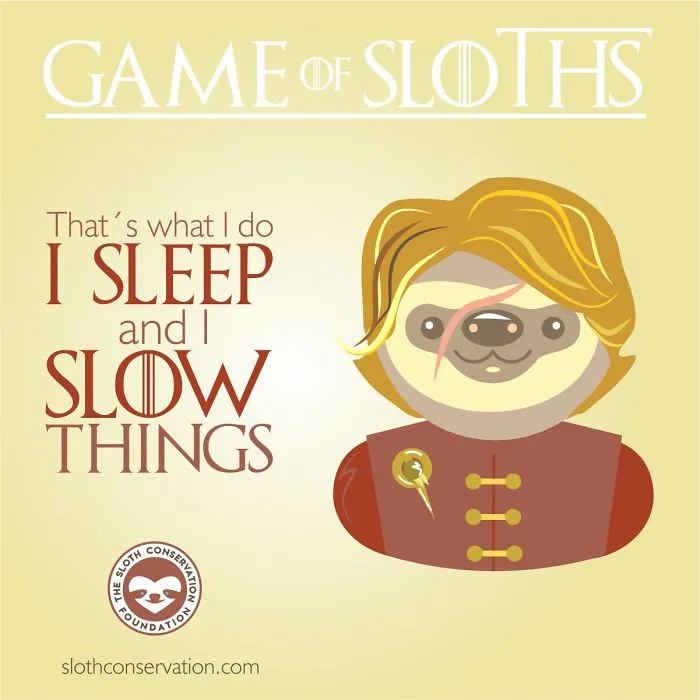 I Turned "Game Of Thrones" Characters Into Sloths With Their Best Quotes (12 Pics)
