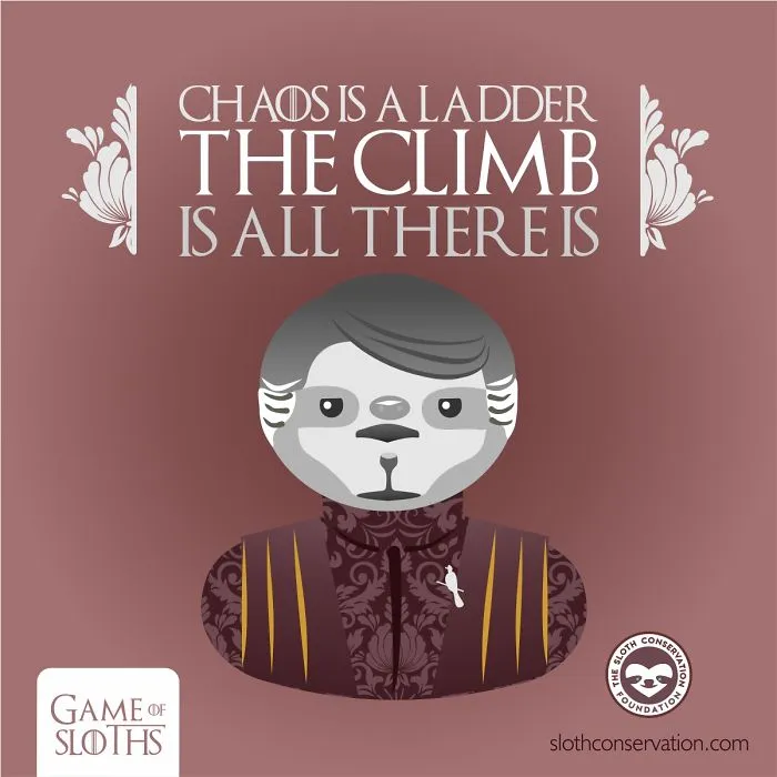 I Turned "Game Of Thrones" Characters Into Sloths With Their Best Quotes (12 Pics)