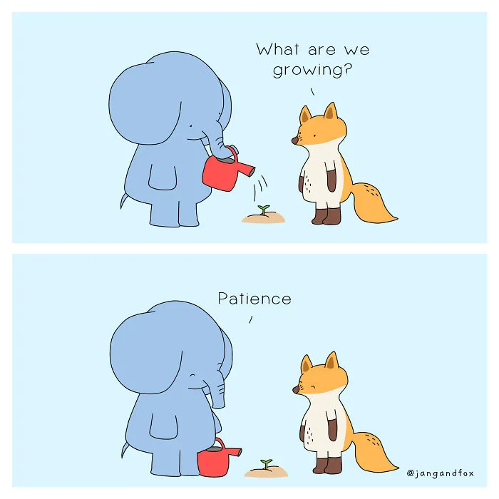 Be Patient On Yourself