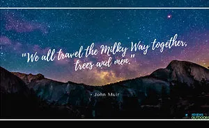 I've Put Together A List Of 15 John Muir Quotes That I Love And Which You Should Know