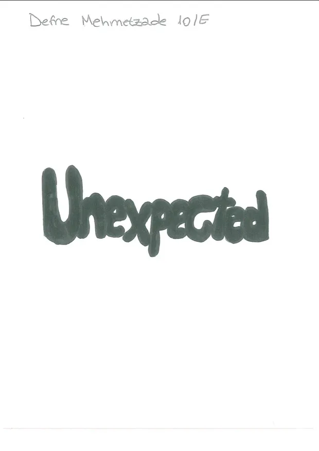 Unexpected