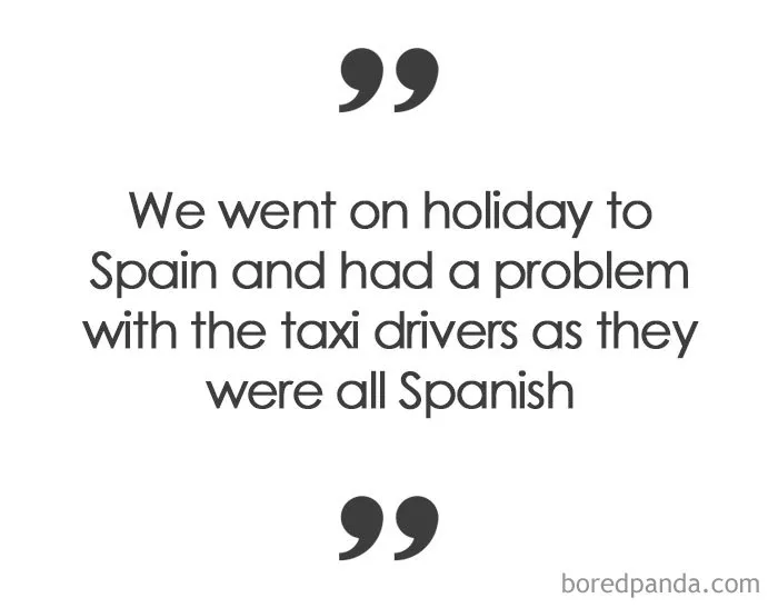 23 Travel Complaints That Measure The Limits Of Human Stupidity