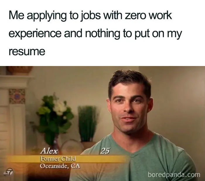 Man labeled as "Former Child" in a funny job interview meme, expressing humor on lack of experience.