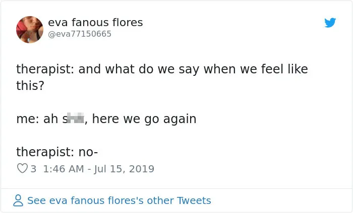 People Are Tweeting Self-Deprecating Therapy Conversations And They're Hilarious (30 Pics)