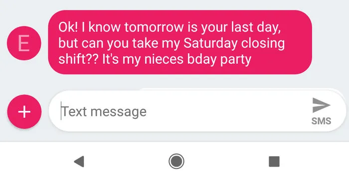 Quit My Job Yesterday Because I Was Tired Of The Unprofessional Environment - Got This Text From My Supervisor Today