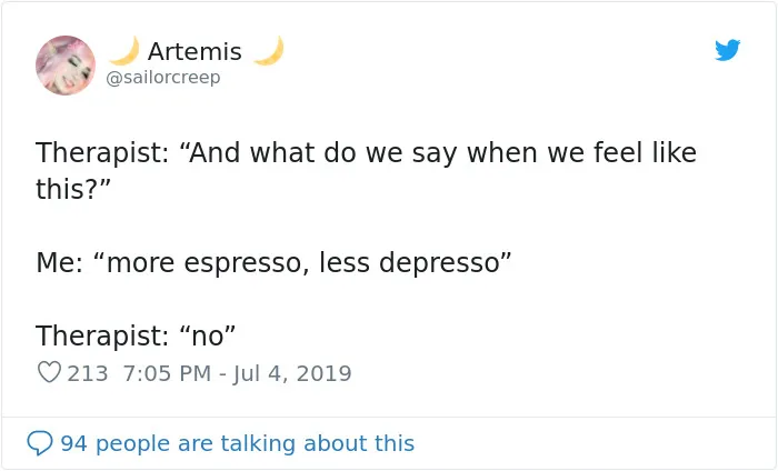 People Are Tweeting Self-Deprecating Therapy Conversations And They're Hilarious (30 Pics)