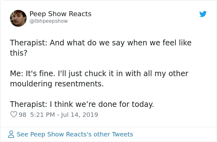 People Are Tweeting Self-Deprecating Therapy Conversations And They're Hilarious (30 Pics)